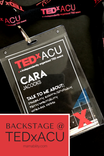 Backstage at TEDxACU:  Confessions of a TEDx Speaker, Part 1